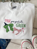 Pink goes Good with Green Adults Clothing